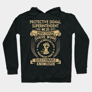 Protective Superintendent  We Do Hoodie